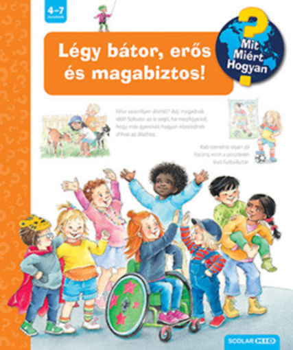 Légy bátor, erős és magabiztos! - Mit? Miért? Hogyan? termékhez kapcsolódó kép