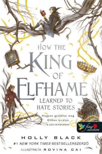 How the King of Elfhame Learned to Hate Stories - Hogyan gyűlölte meg Elfhon királya a történeteket - A levegő népe 3,5 termékhez kapcsolódó kép