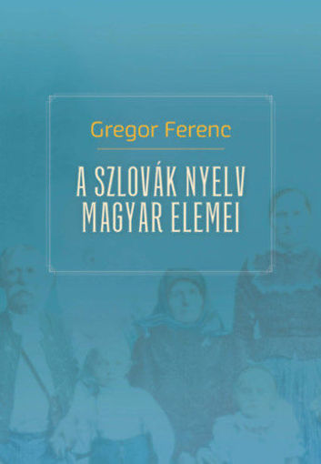 A szlovák nyelv magyar elemei termékhez kapcsolódó kép