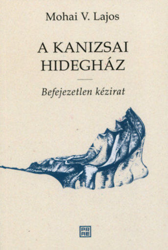 A Kanizsai Hidegház - Befejezetlen kézirat termékhez kapcsolódó kép
