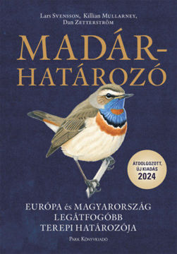 Madárhatározó - Európa és Magyarország legátfogóbb terepi határozója termékhez kapcsolódó kép