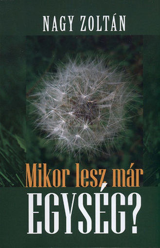 Mikor lesz már egység? termékhez kapcsolódó kép