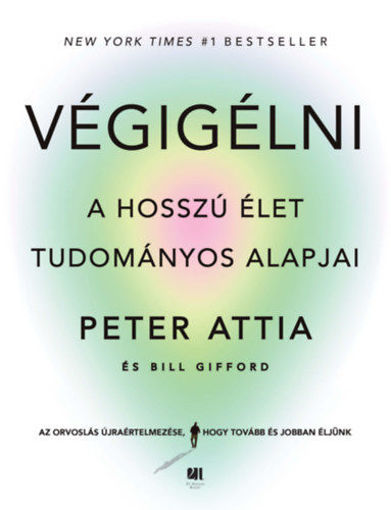 Végigélni - A hosszú élet tudományos alapjai termékhez kapcsolódó kép