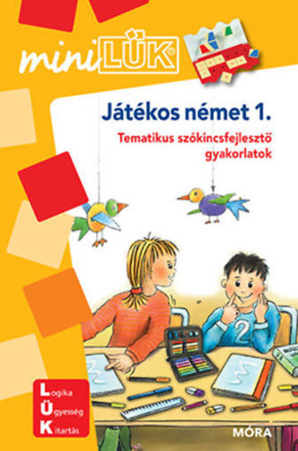 Játékos német 1. - Tematikus szókincsfejlesztő gyakorlatok - MiniLÜK füzet  termékhez kapcsolódó kép