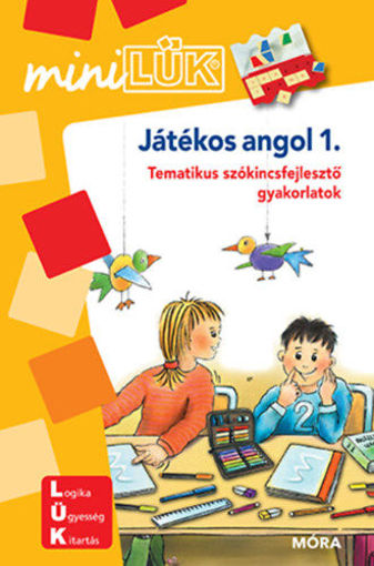 Játékos angol 1. - Tematikus szókincsfejlesztő gyakorlatok - MiniLÜK füzet  termékhez kapcsolódó kép
