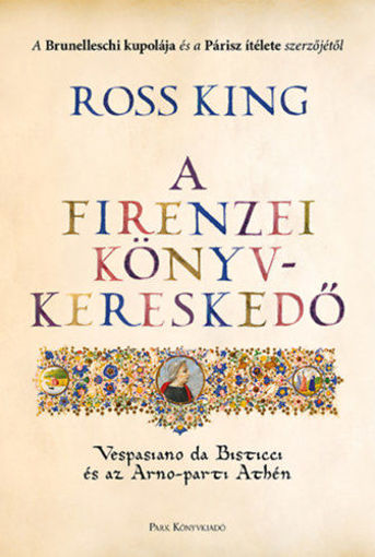 A firenzei könyvkereskedő - Vespasiano da Bisticci és az Arno-parti Athén termékhez kapcsolódó kép