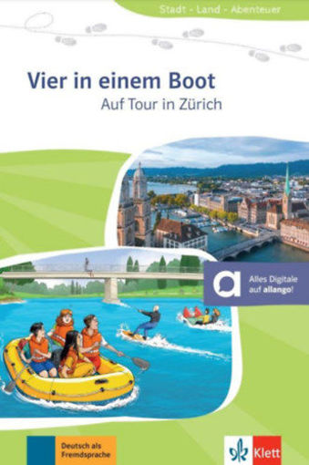 Vier in einem Boot - Auf Tour in Zürich - Zürich A1 - Német nyelvű olvasmány + online anyagok termékhez kapcsolódó kép
