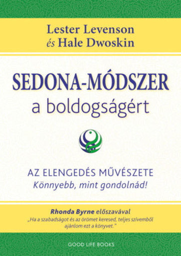 Sedona-módszer a boldogságért - Az elengedés művészete - könnyebb, mint gondolnád! termékhez kapcsolódó kép