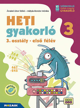 Heti gyakorló 3. osztály - első félév - Matematika, magyar és környezetismeret feladatok termékhez kapcsolódó kép