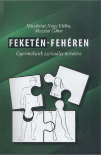 Feketén-fehéren - Gyermekünk szexuális nevelése termékhez kapcsolódó kép