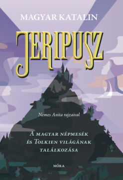 Jeripusz - A magyar népmesék és Tolkien világának találkozása termékhez kapcsolódó kép