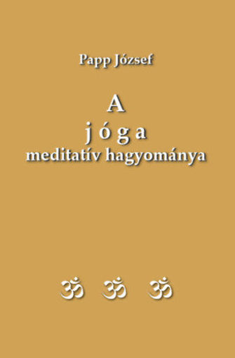 A jóga meditatív hagyománya termékhez kapcsolódó kép