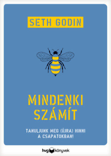 Mindenki számít - Tanuljunk meg (újra) hinni a csapatokban! termékhez kapcsolódó kép