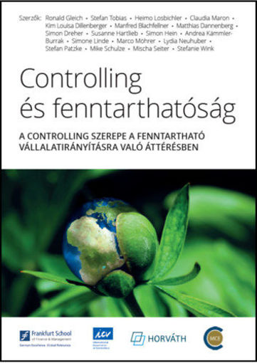 Controlling és fenntarthatóság - A controlling szerepe a fentartható vállalatirányításra való áttérésben termékhez kapcsolódó kép