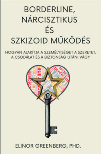 Borderline, nárcisztikus és szkizoid működés - Hogyan alakítja a személyiséget a szeretet, a csodálat és a biztonság utáni vágy termékhez kapcsolódó kép