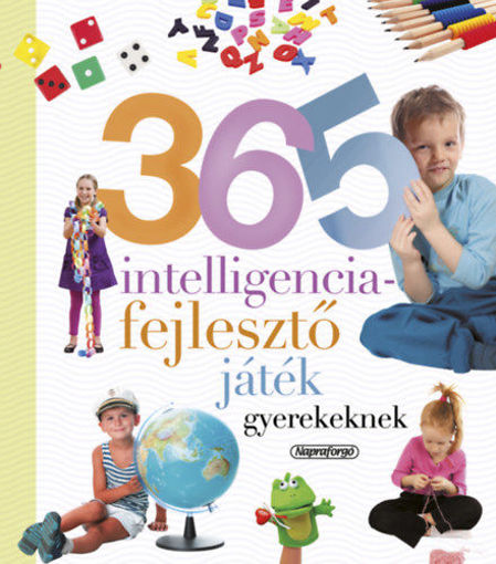 365 intelligenciafejlesztő játék gyerekeknek - Neveljünk egészséges gyereket termékhez kapcsolódó kép