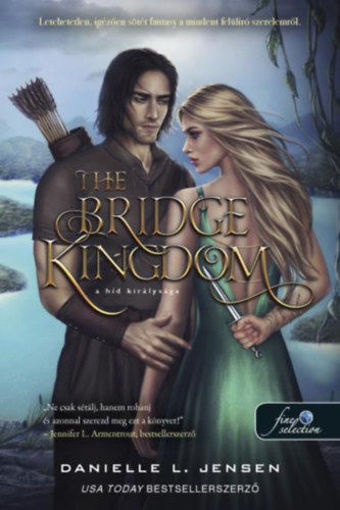 The Bridge Kingdom - A híd királysága - A híd királysága 1. termékhez kapcsolódó kép