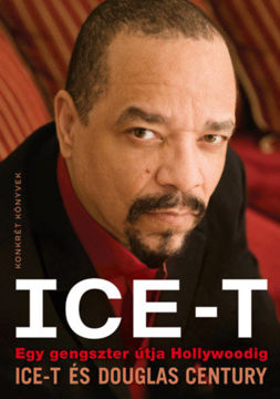 Ice-T - Egy gengszter útja Hollywoodig termékhez kapcsolódó kép