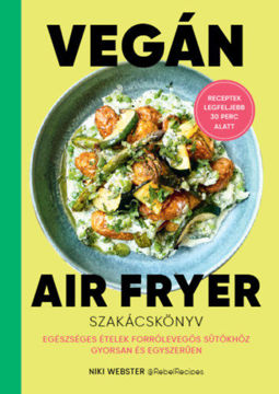 Vegán Air Fryer termékhez kapcsolódó kép