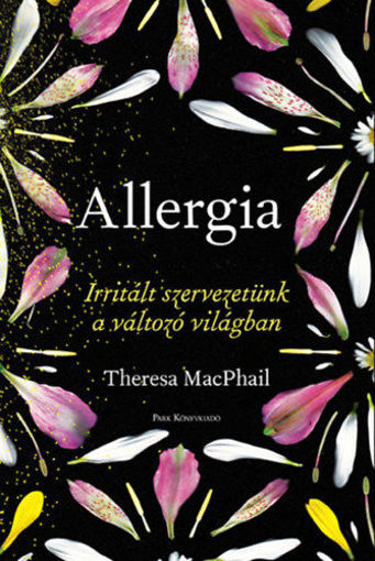 Allergia - Irritált szervezetünk a változó világban termékhez kapcsolódó kép