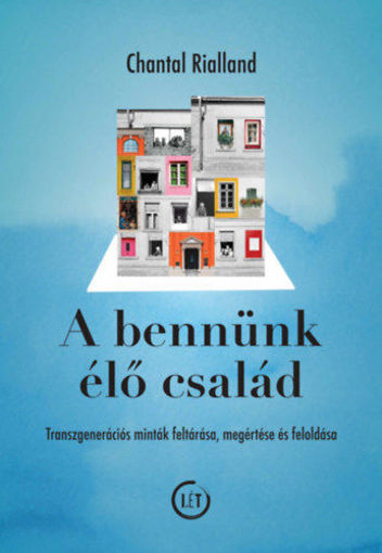A bennünk élő család - Transzgenerációs minták feltárása, megértése és feloldása termékhez kapcsolódó kép