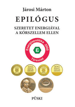 Epilógus - Szeretet energiával a kórszellem ellen termékhez kapcsolódó kép