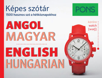PONS Képes szótár Angol-Magyar - 1500 hasznos szó a hétköznapokhoz termékhez kapcsolódó kép