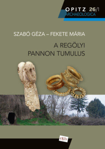 A regölyi pannon tumulus I-II. termékhez kapcsolódó kép