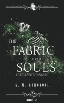 The Fabric of our Souls - Lelkünk vékony szövete - Éldekorált termékhez kapcsolódó kép