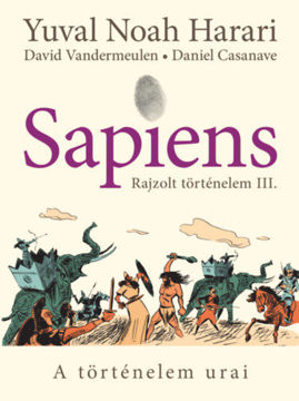 Sapiens - Rajzolt történelem III. - A történelem urai termékhez kapcsolódó kép