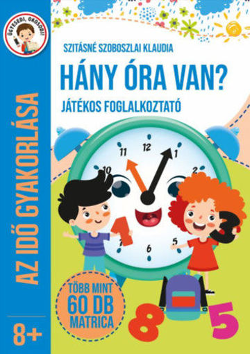 Hány óra van? - Játékos foglakoztató termékhez kapcsolódó kép