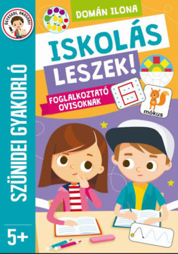 Iskolás leszek! - Foglalkoztató ovisoknak termékhez kapcsolódó kép