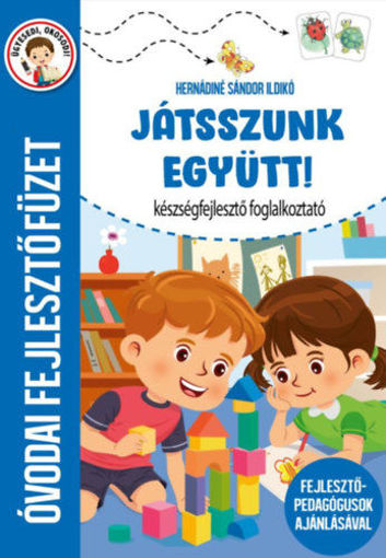 Játsszunk együtt! - Óvodai fejlesztőfüzet termékhez kapcsolódó kép