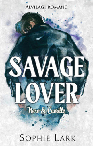 Alvilági románc 3. - Savage Lover - Nero & Camille - Éldekorált termékhez kapcsolódó kép