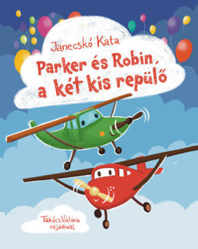 Parker és Robin, a két kis repülő termékhez kapcsolódó kép