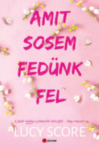 Amit sosem fedünk fel - Limitált éldekorált kiadás termékhez kapcsolódó kép
