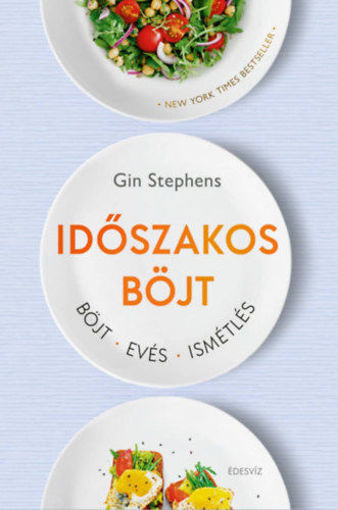 Időszakos böjt - Böjt. Evés. Ismétlés. termékhez kapcsolódó kép