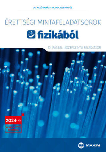 Érettségi mintafeladatsorok fizikából - 10 írásbeli középszintű feladatsor - 2024-től érvényes termékhez kapcsolódó kép