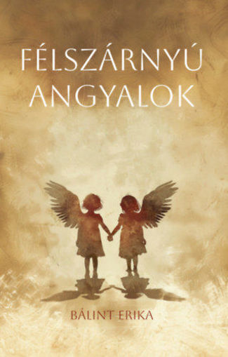Félszárnyú angyalok termékhez kapcsolódó kép