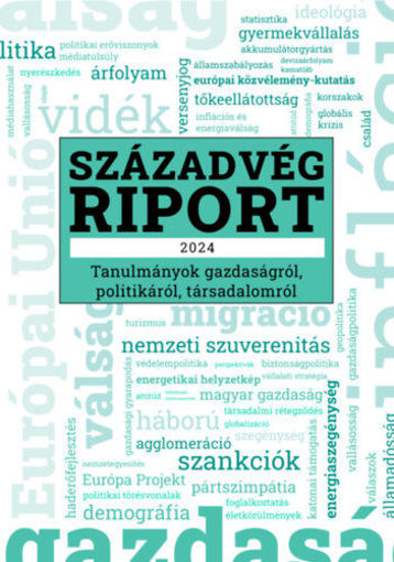 Századvég Riport 2024 - Tanulmányok gazdaságról, politikáról, társadalomról termékhez kapcsolódó kép