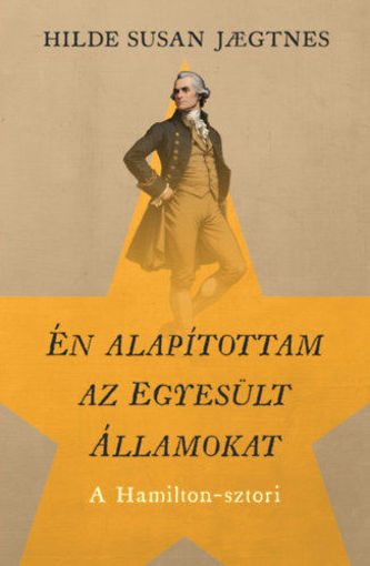 Én alapítottam az Egyesült Államokat - A Hamilton-sztori termékhez kapcsolódó kép
