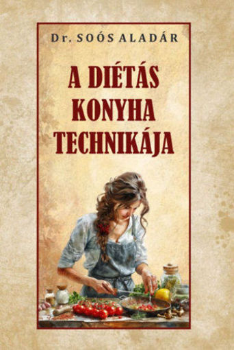 A diétás konyha technikája termékhez kapcsolódó kép