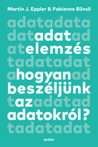 Adatelemzés - Hogyan beszéljünk az adatokról? termékhez kapcsolódó kép