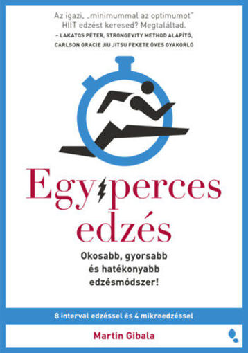 Egyperces edzés - Okosabb, gyorsabb és hatékonyabb edzésmódszer! termékhez kapcsolódó kép
