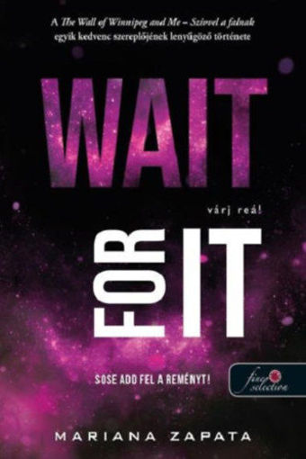 Wait For It - Várj reá! termékhez kapcsolódó kép