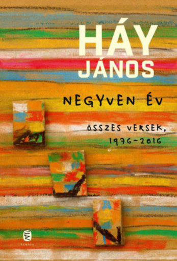 Negyven év - Összes versek, 1976-2016 termékhez kapcsolódó kép