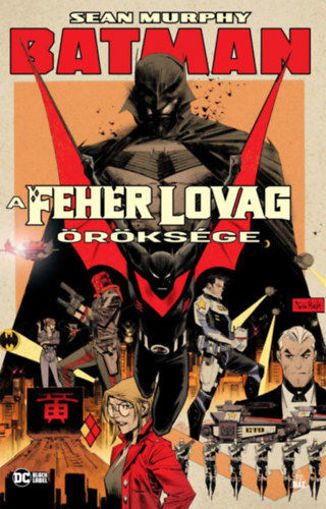 Batman - A Fehér Lovag öröksége termékhez kapcsolódó kép