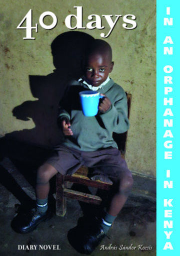 40 days in in orphanage in Kenya termékhez kapcsolódó kép