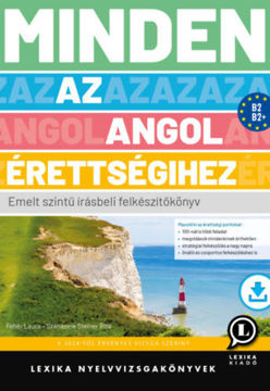 Minden az angol érettségihez - Emelt szintű írásbeli felkészítőkönyv termékhez kapcsolódó kép