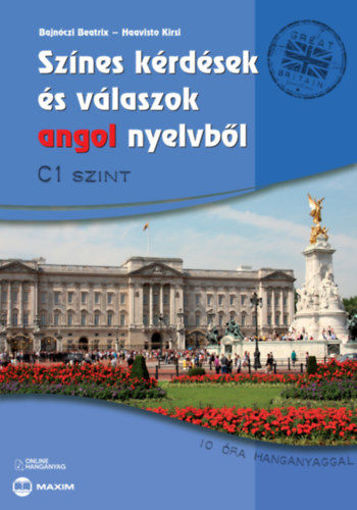 Színes kérdések és válaszok angol nyelvből - C1 szint (online hanganyaggal) termékhez kapcsolódó kép